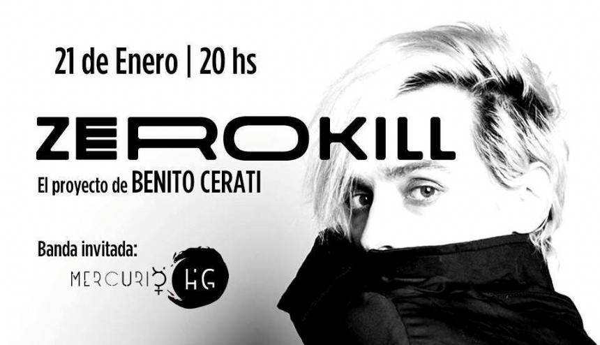 Música | BENITO CERATI presenta el nuevo disco de Zero Kill
