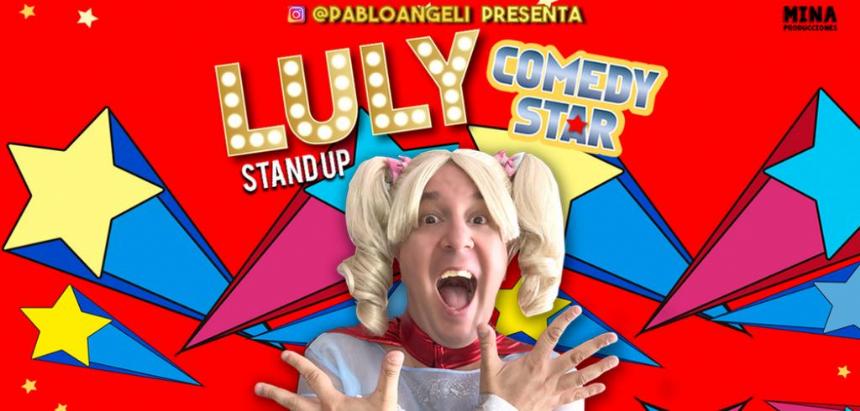 Cine y Teatro | Pablo Angeli con su nuevo espectáculo: Luly Comedy Star