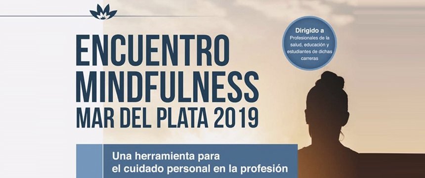 Cursos y Talleres | 1° Encuentro Mindfulness Mar del Plata 2019
