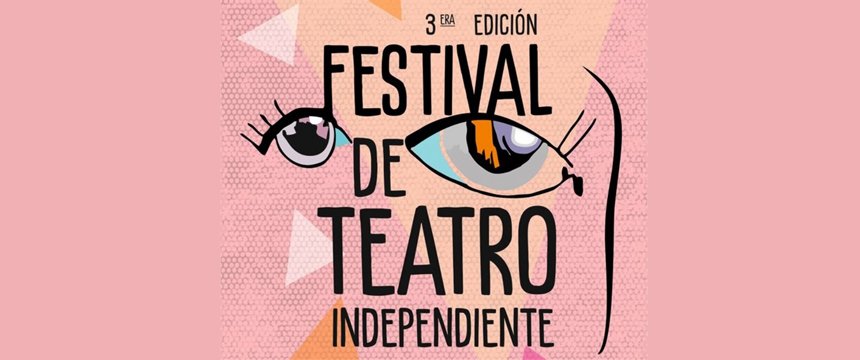 Cine y Teatro | 3er Festival de Teatro Independiente