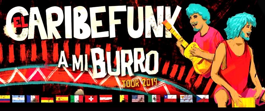 Música | El Caribeunk - A mi Burro Tour 2019