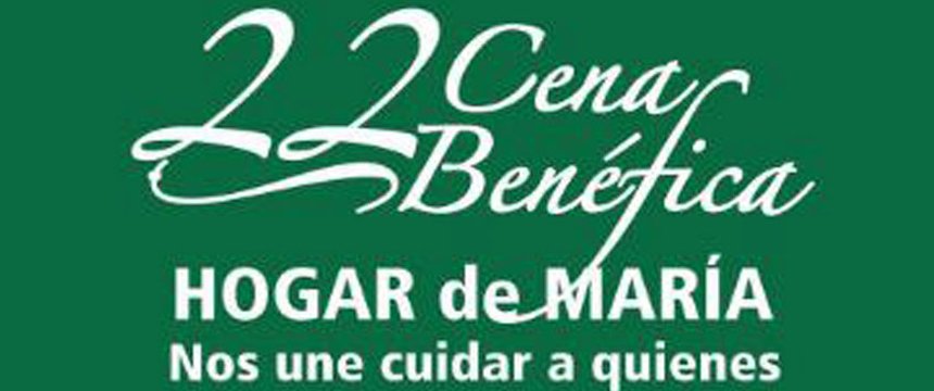 El Hogar De Maria Invita A Su 22 Cena Y Baile Anual Local 19 Punto Mar Del Plata