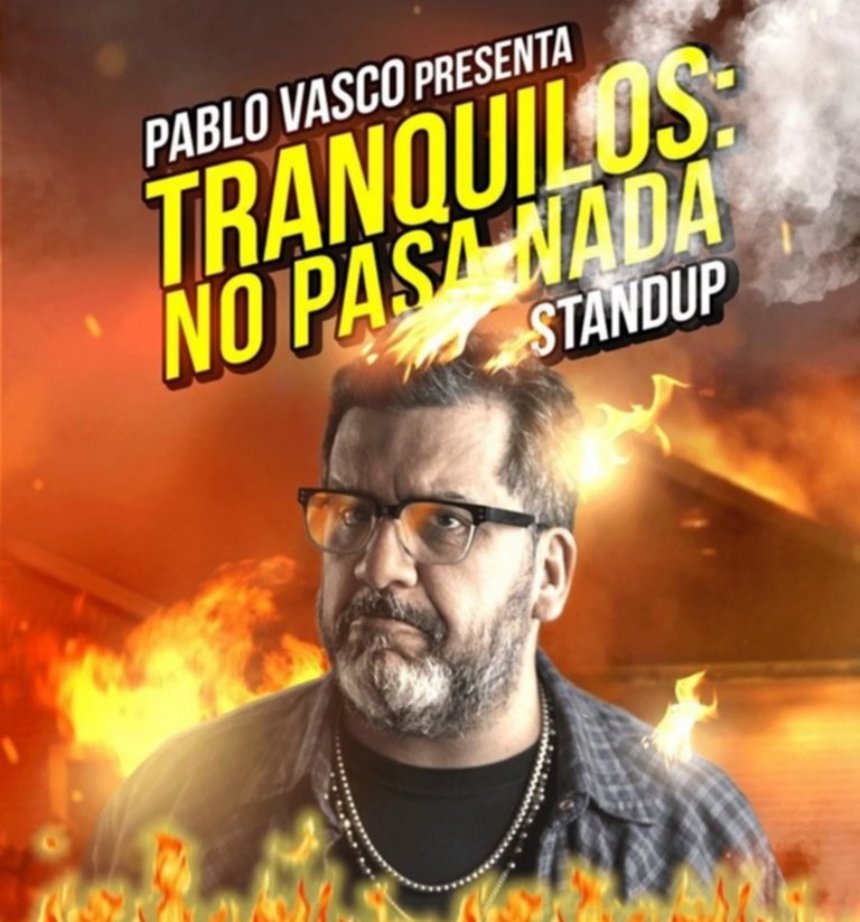 Cine y Teatro | Pablo Vasco en Tranquilos no pasa nada