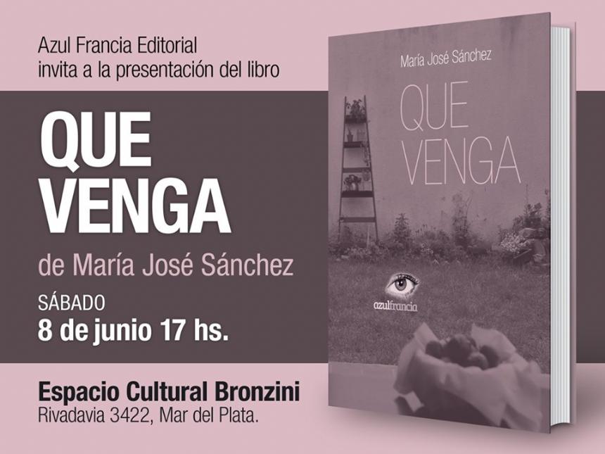 Local | Presentación del libro Que venga, de Majo Sánchez