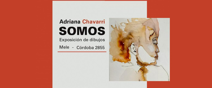 Muestras de Arte | Somos Muestra de dibujos de Adriana Leonor Chavarri