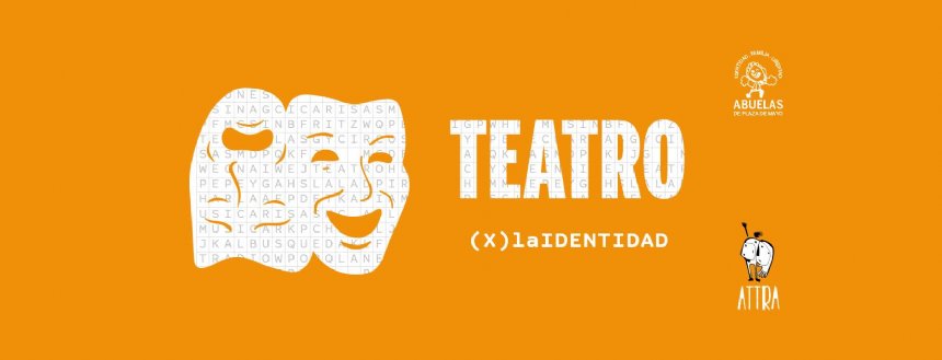 Cine y Teatro | Teatro x la Identidad - programación