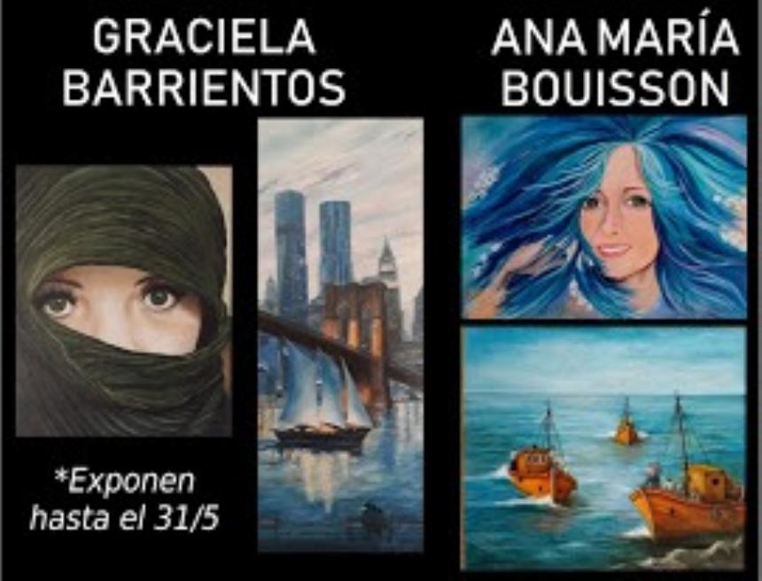 Muestras de Arte | Muestra de Arte de Graciela Barrientos y Ana María Bouisson