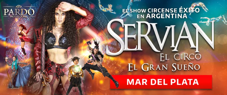 Circo Servian - El Gran Sueño | Punto Mar del Plata