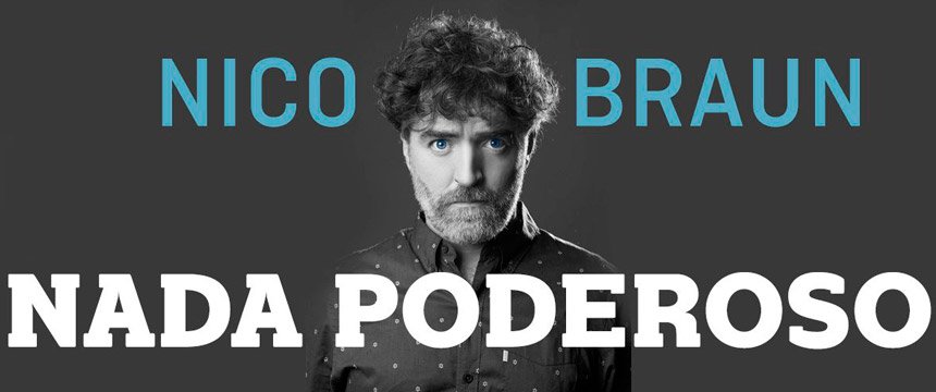 Cine y Teatro. Nico Braun es Nada Poderoso | Punto Mar del Plata