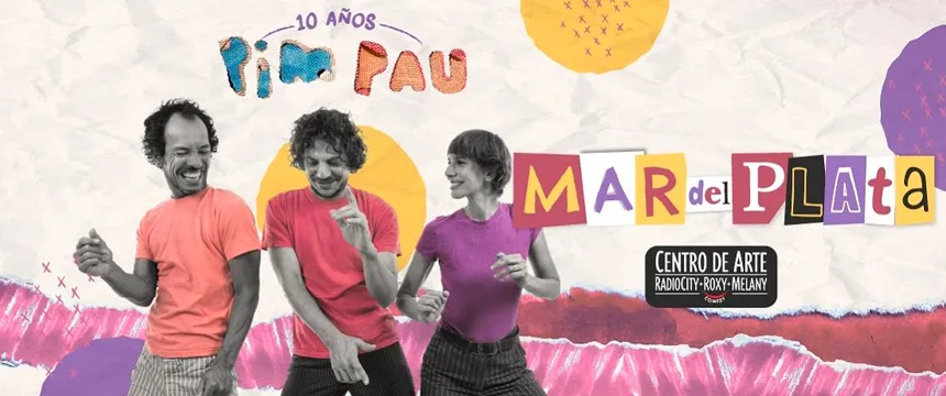 Pim Pau - 10 Años | Punto Mar del Plata