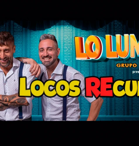 Cine y Teatro. Lo Lumvrise - Locos Recuerdos | Punto Mar del Plata